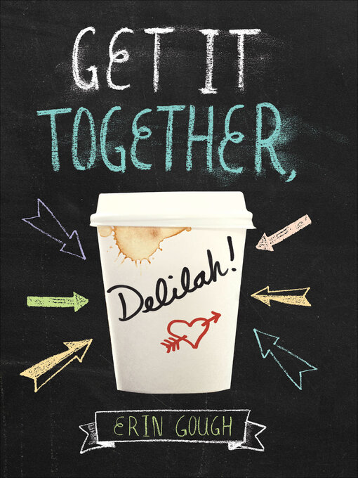 Title details for Get It Together, Delilah! by Erin Gough - Available
